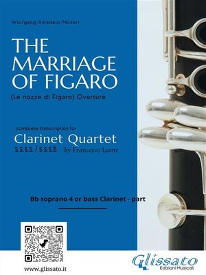 cover image of (Bb Clarinet 4 or Bass part) "The Marriage of Figaro" overture for Clarinet Quartet